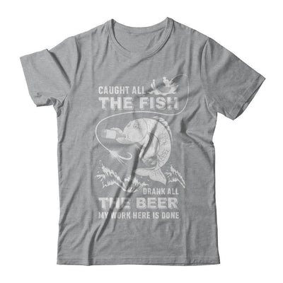Caught All The Fish Drank All The Beer Dad Fishing-T-Shirt & Hoodie-Classic T-Shirt-Sport Grey