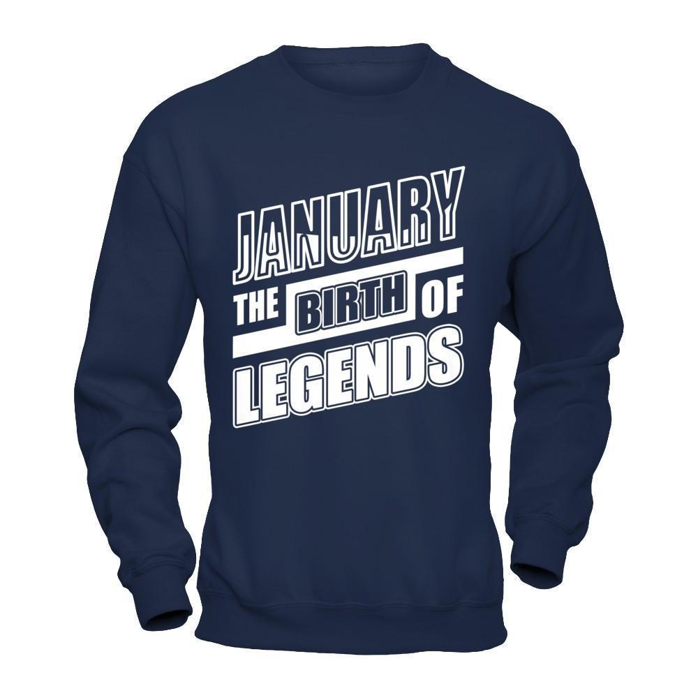 January The Birth Of Legends-T-Shirt & Hoodie-Crewneck Sweatshirt-Navy