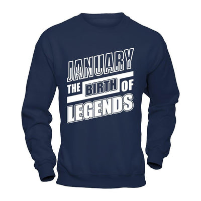 January The Birth Of Legends-T-Shirt & Hoodie-Crewneck Sweatshirt-Navy