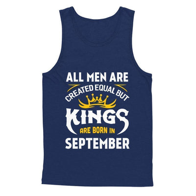 All Men Are Created Equal But Kings Are Born In September-T-Shirt & Hoodie-Unisex Tank-Navy