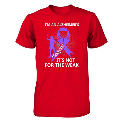 I'm An Alzheimer's Daughter It's Not For The Weak-T-Shirt & Hoodie-Premium T-Shirt-Red