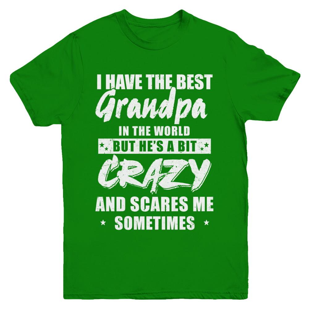 I Have The Best Grandpa In The World Kids Youth-Youth Shirt-