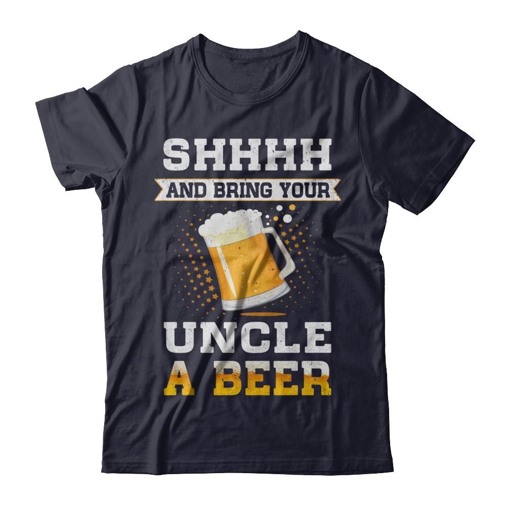 Shhhh Bring Your Uncle A Beer-T-Shirt & Sweatshirt-Premium T-Shirt-Midnight Navy