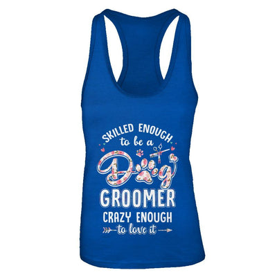 Skilled Enought To Be A Dog Groomer For Women-T-Shirt & Tank Top-Women's Ideal Racerback Tank-Royal