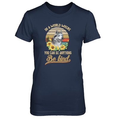 In A World Where You Can Be Anything Be Kind Siberian Husky Sunflow-T-Shirt & Tank Top-Women's T-Shirt-Navy