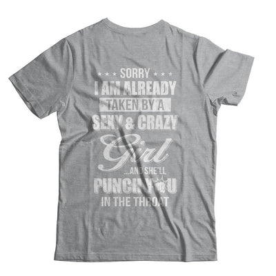 Sorry I Am Already Taken By A Sexy And Crazy Girl Husband-T-Shirt & Hoodie-Classic T-Shirt-Sport Grey