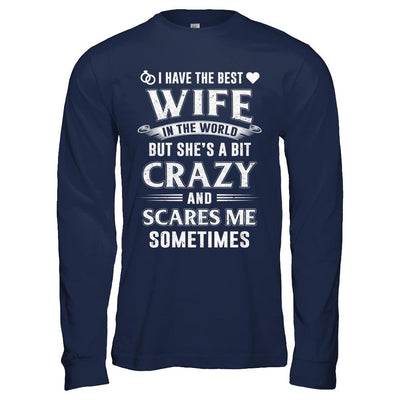 I Have The Best Wife In The World Husband-T-Shirt & Hoodie-Long Sleeve T-Shirt-Navy