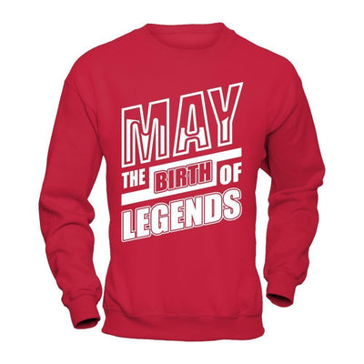 May The Birth Of Legends-T-Shirt & Hoodie-Crewneck Sweatshirt-Red