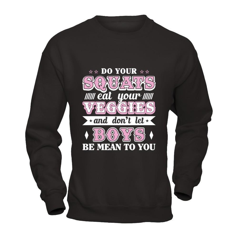 Do Your Squats Eat Your Veggies-T-Shirt & Hoodie-Crewneck Sweatshirt-Black
