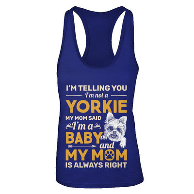 Yorkie I'm Telling You I'm Not A Yorkie My Mom Said-T-Shirt & Tank Top-Women's Ideal Racerback Tank-Royal