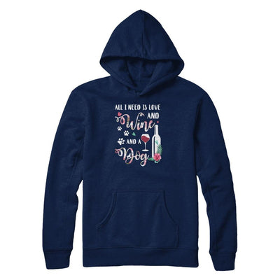 All I Need Is Love And Wine And A Dog-T-Shirt & Tank Top-Pullover Hoodie-Navy
