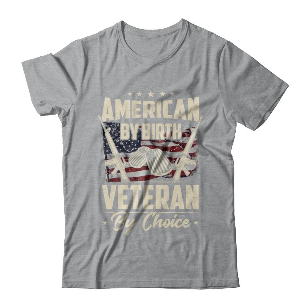 Proud An American By Birth Veteran By Choice-T-Shirt & Hoodie-Classic T-Shirt-Sport Grey