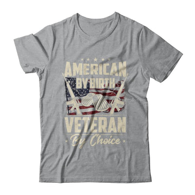 Proud An American By Birth Veteran By Choice-T-Shirt & Hoodie-Classic T-Shirt-Sport Grey