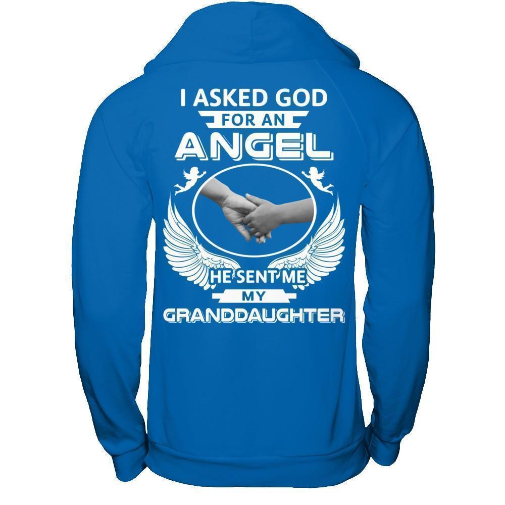 I Asked God For An Angel He Sent Me My Granddaughter-T-Shirt & Hoodie-Pullover Hoodie-Royal