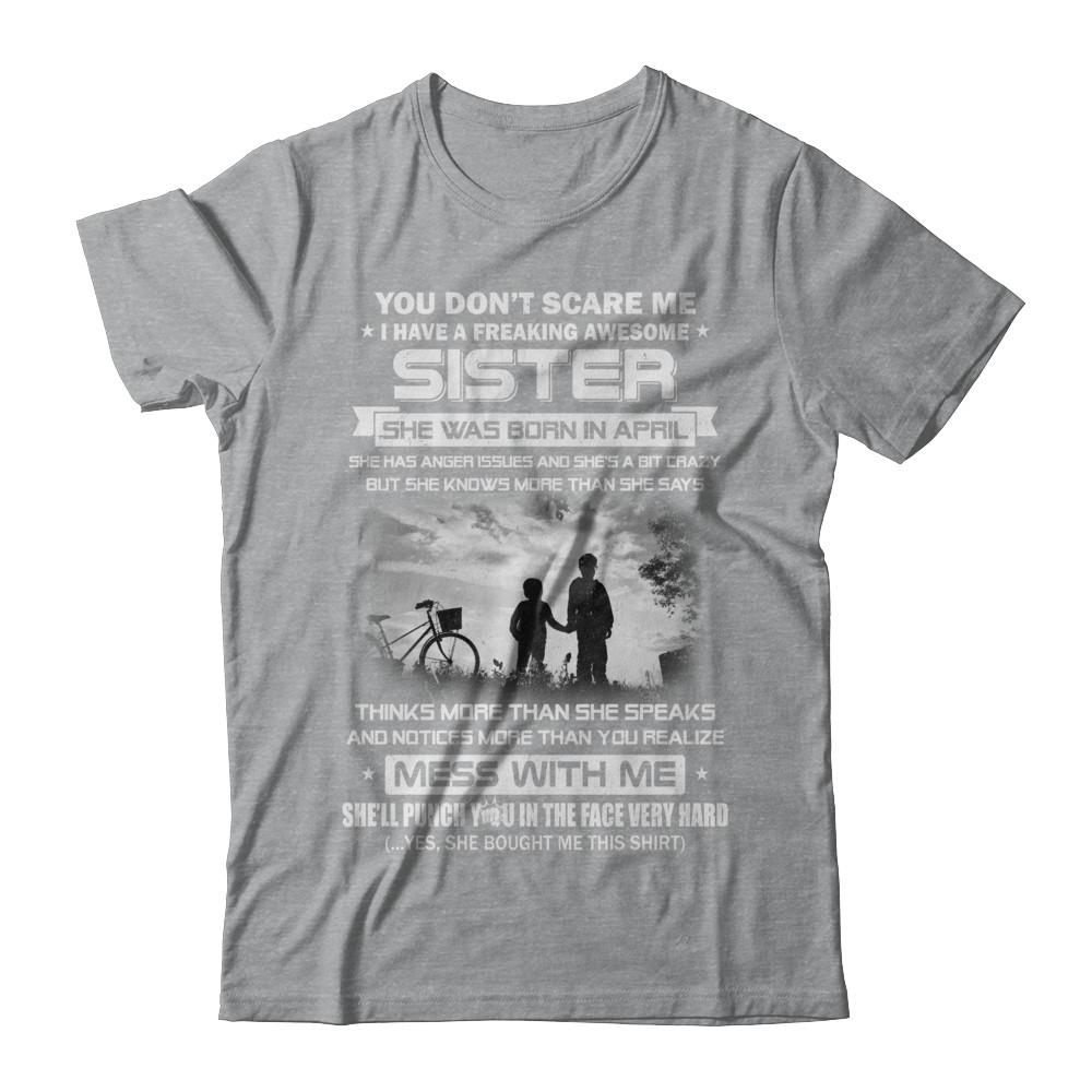Freaking Awesome Sister She Was Born In April Brother-T-Shirt & Hoodie-Classic T-Shirt-Sport Grey