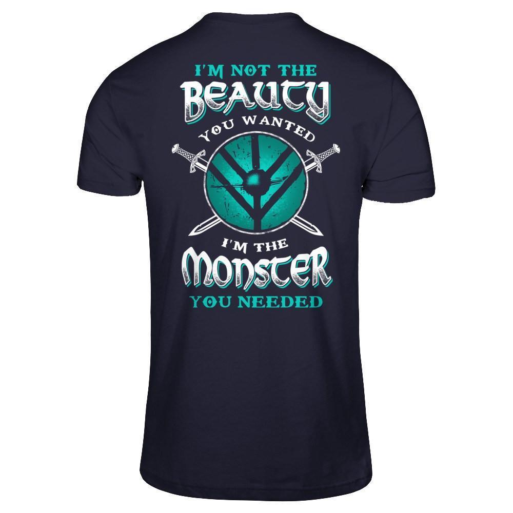 Viking I'm Not The Beauty You Wanted I'm The Monster You Needed-T-Shirt & Hoodie-Premium T-Shirt-Midnight Navy