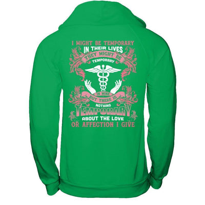 I Might Be Temporary In Their Lives They Might Be Temporary-T-Shirt & Hoodie-Pullover Hoodie-Irish Green