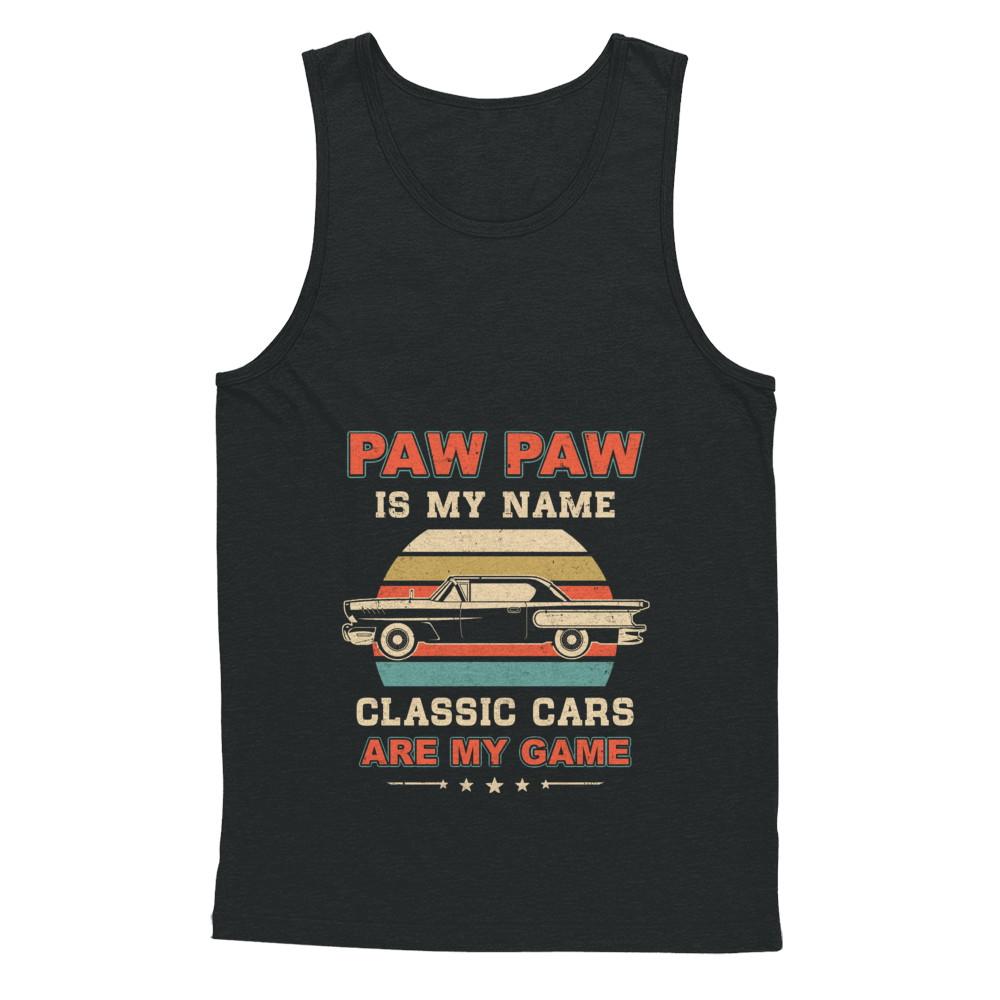 Vintage Paw Paw Is My Name Class Cars Are My Game Fathers Day-T-Shirt & Hoodie-Unisex Tank-Black