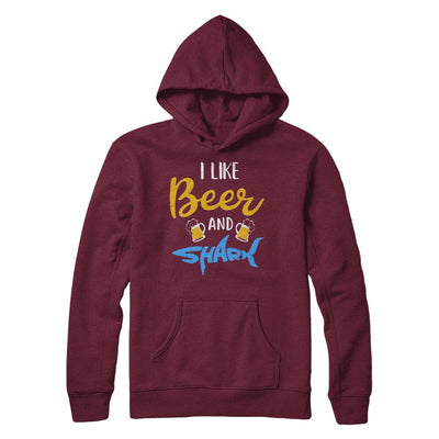 Funny Ocean I Like Beer And Sharks Gift-T-Shirt & Hoodie-Pullover Hoodie-Maroon