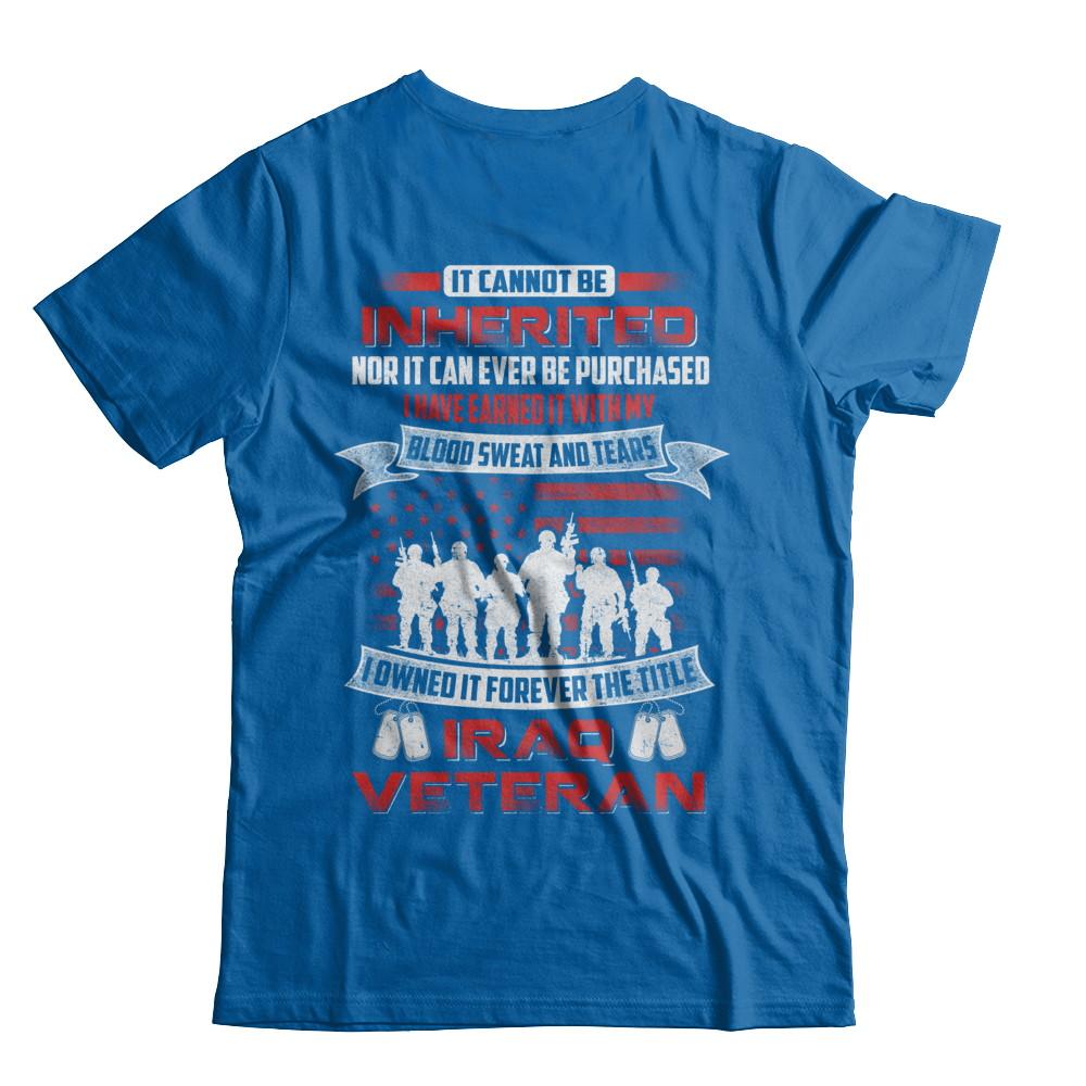 It Cannot Be Inherited I Owned It Forever The Title Iraq Veteran-T-Shirt & Hoodie-Classic T-Shirt-Royal