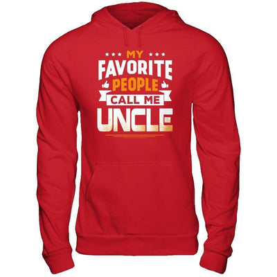 My Favorite People Call Me Uncle-T-Shirt & Hoodie-Pullover Hoodie-Red