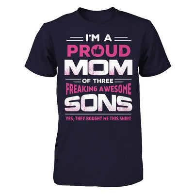 I'm Proud Mom Of Three Freaking Awesome Sons-T-Shirt & Hoodie-Premium T-Shirt-Midnight Navy