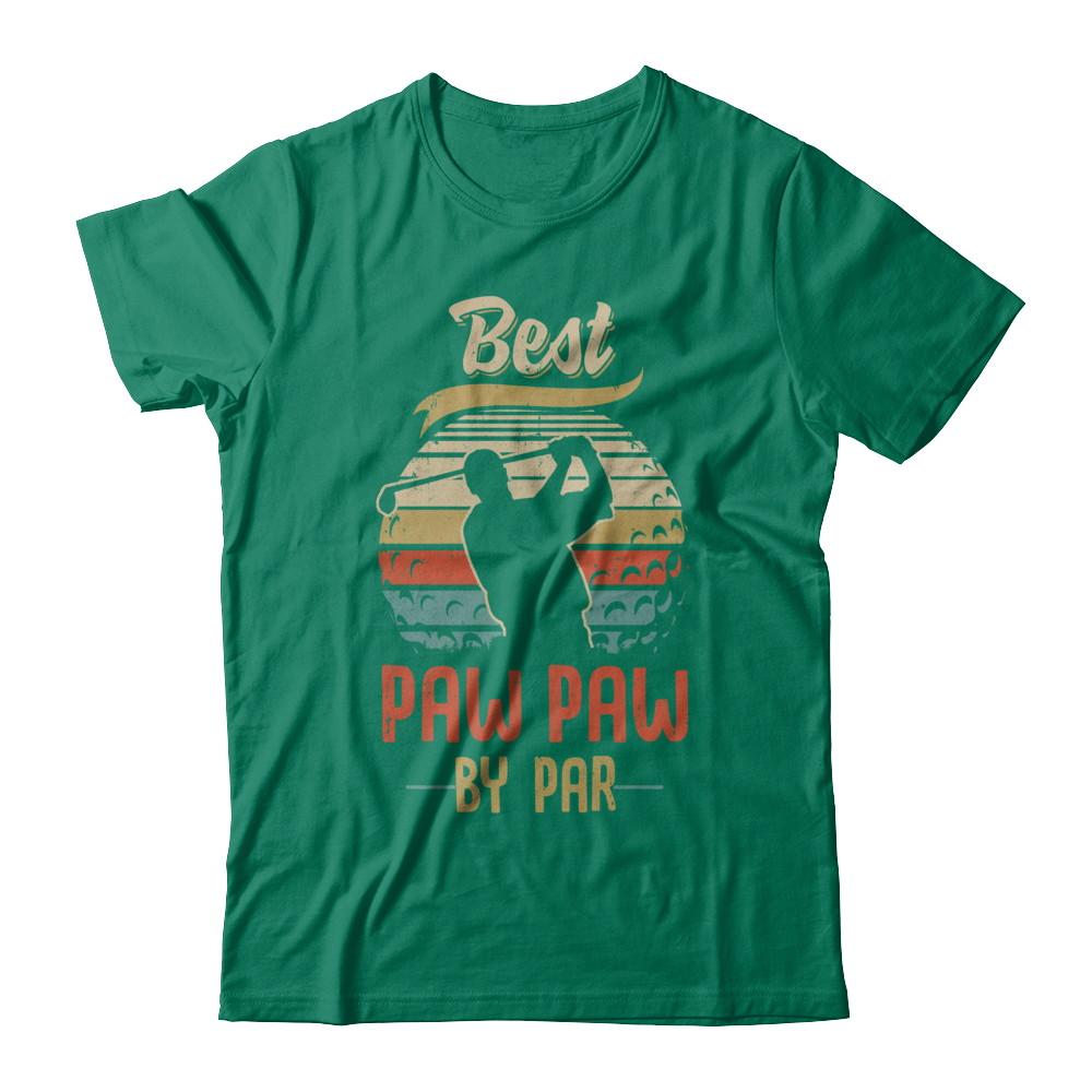 Vintage Best Paw Paw By Par Fathers Day Funny Golf Gift-T-Shirt & Hoodie-Classic T-Shirt-Kelly Green