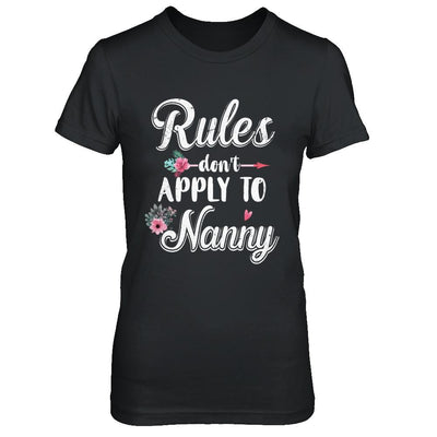 Grandmother Rules Don't Apply To Nanny-T-Shirt & Hoodie-Women's T-Shirt-Black