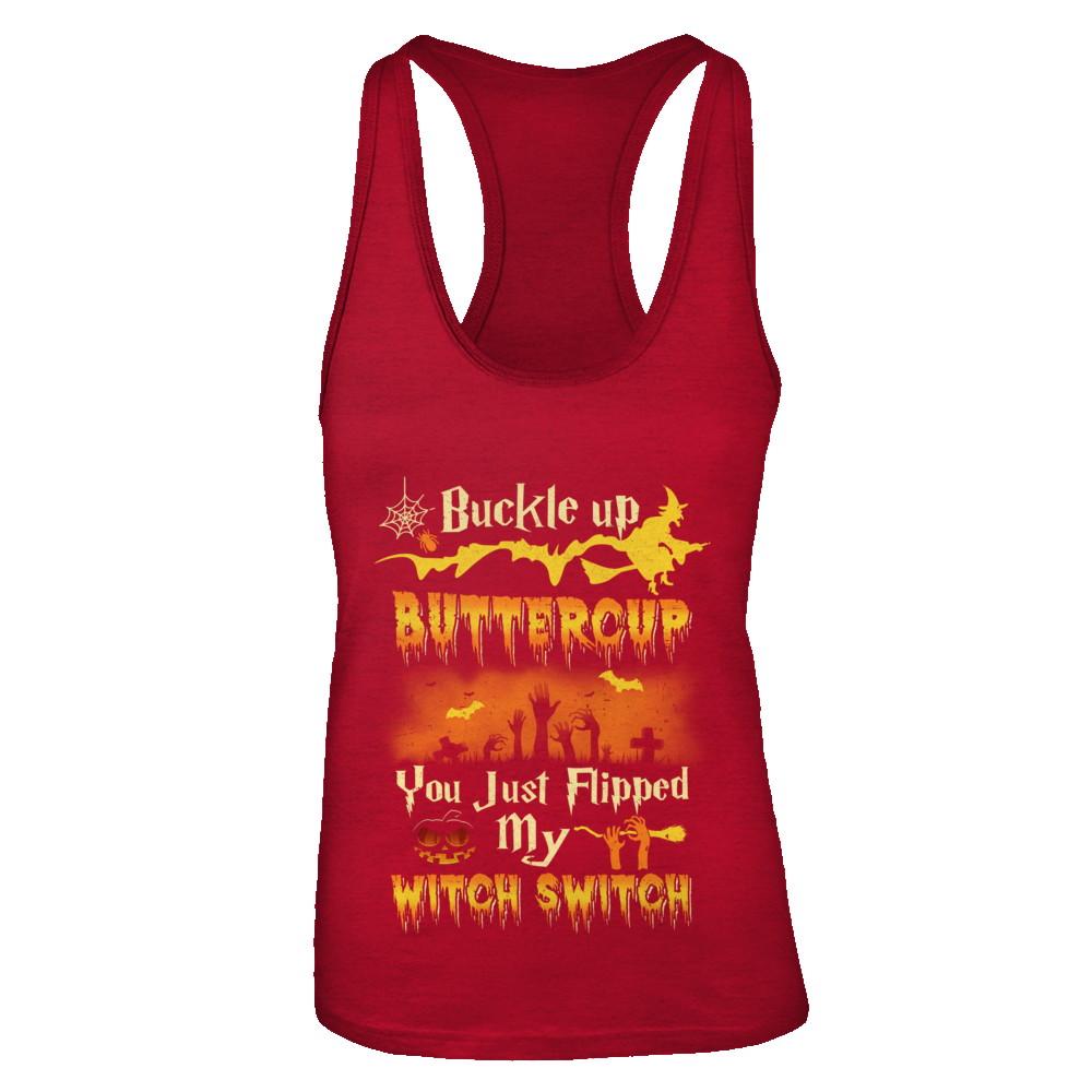 Buckle Up Buttercup You Just Flipped My Witch Switch-T-Shirt & Tank Top-Women's Ideal Racerback Tank-Red