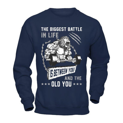 The Biggest Battle In Life Is Between You And The Old You-T-Shirt & Hoodie-Crewneck Sweatshirt-Navy