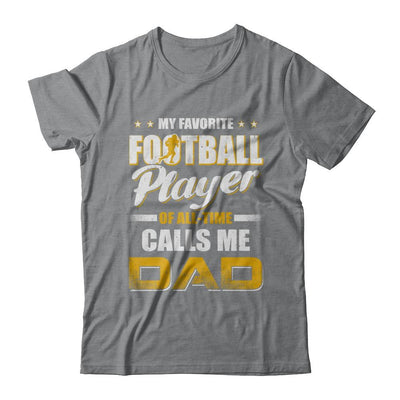 My Favorite Football Player Calls Me Dad Football-T-Shirt & Hoodie-Classic T-Shirt-Sport Grey