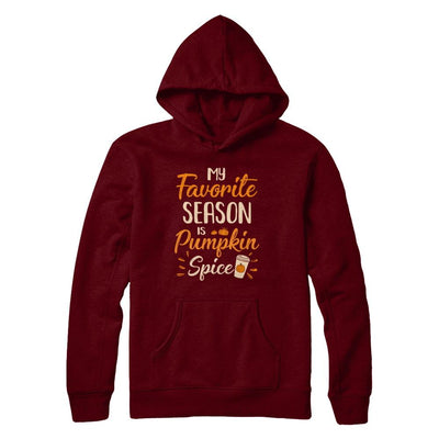 My Favorite Season Is Pumpkin Spice Funny Autumn-T-Shirt & Hoodie-Pullover Hoodie-Maroon