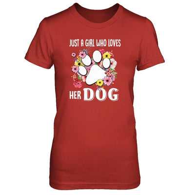 Just A Girl Who Loves Her Dog-T-Shirt & Tank Top-Women's T-Shirt-Red