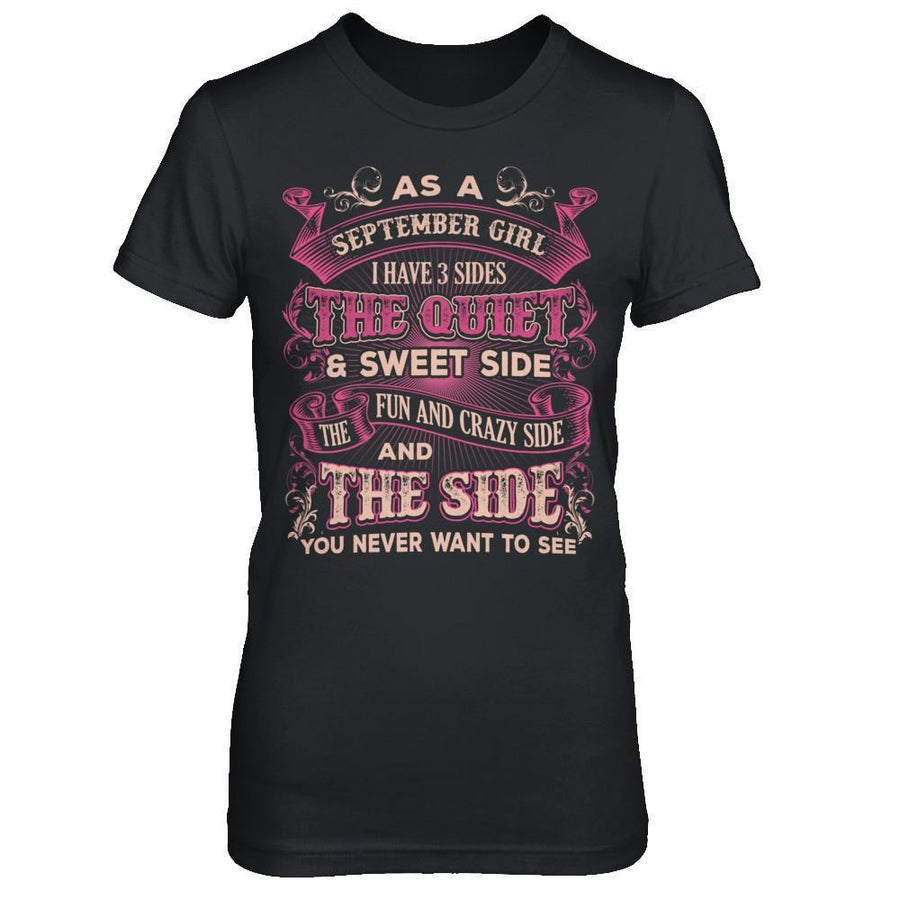 As A September Girl I Have 3 Sides Birthday Gift-T-Shirt & Hoodie-Women's T-Shirt-Black