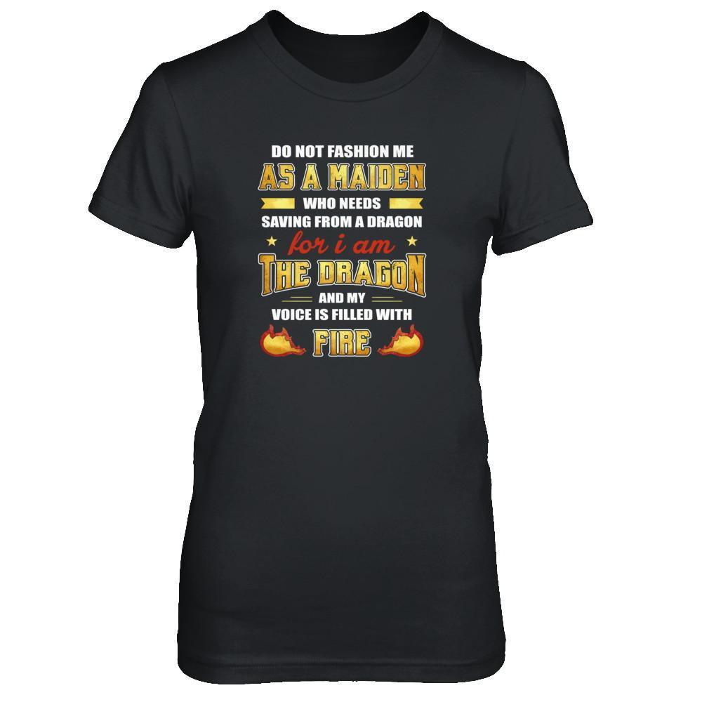 I Am The Dragon And My Voice Is Filled With Fire-T-Shirt & Tank Top-Women's T-Shirt-Black
