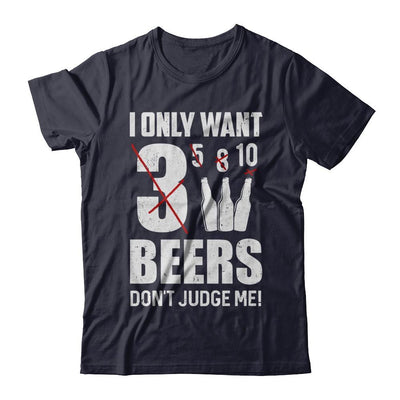 I Only Want 3 Beers Don't Judge Me-T-Shirt & Hoodie-Premium T-Shirt-Midnight Navy