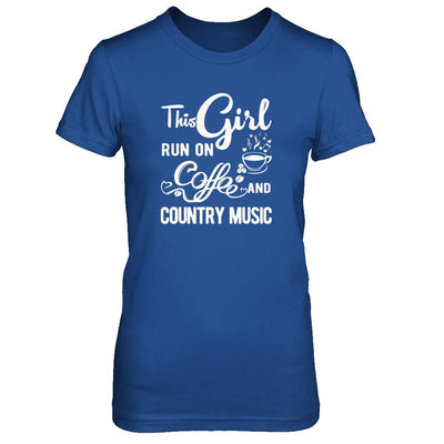Funny This Girl Runs On Coffee And Country Music-T-Shirt & Tank Top-Women's T-Shirt-Royal