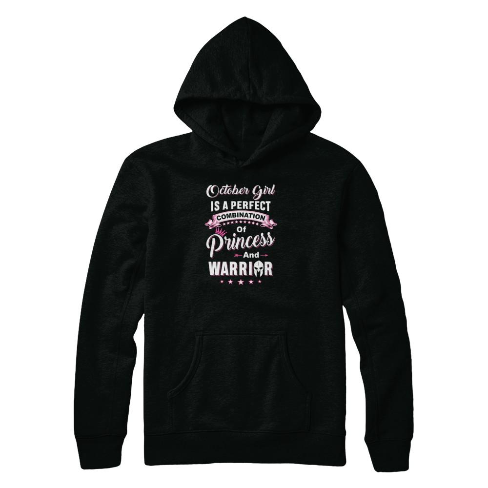 October Girl Is Perfect Princess Warrior Birthday Gift-T-Shirt & Tank Top-Pullover Hoodie-Black