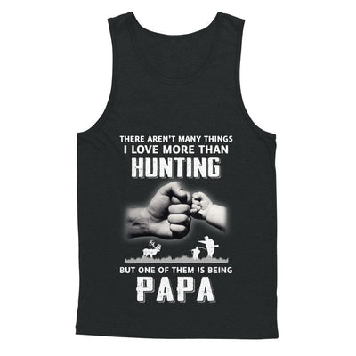 I Love More Than Hunting Being Papa Funny Fathers Day-T-Shirt & Hoodie-Unisex Tank-Black