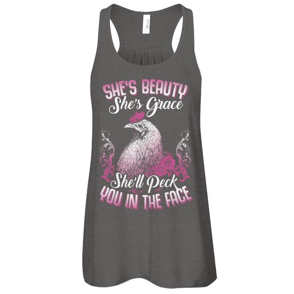 She's Beauty She's Grace She'll Peck You In The Face Chicken Farm-T-Shirt & Tank Top-