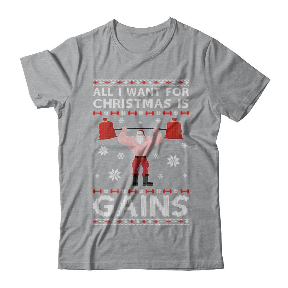 All I Want For Christmas Is Gains Fitness Gym Ugly Sweater-T-Shirt & Sweatshirt-Classic T-Shirt-Sport Grey