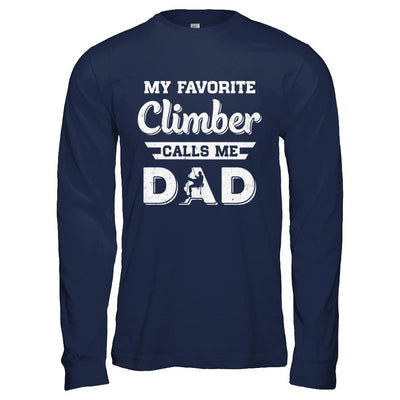 Rock Climbing My Favorite Climber Call Me Dad Fathers Day-T-Shirt & Hoodie-Long Sleeve T-Shirt-Navy