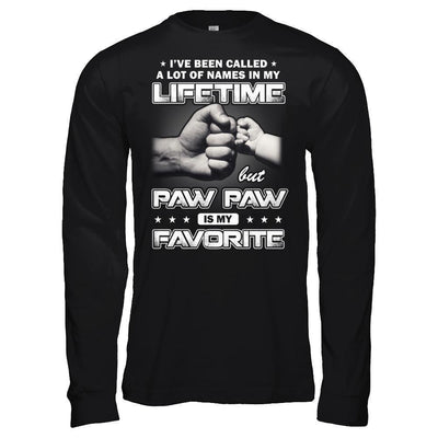I've Been Called A Lot Of Names But Paw Paw Is My Favorite-T-Shirt & Hoodie-Long Sleeve T-Shirt-Black