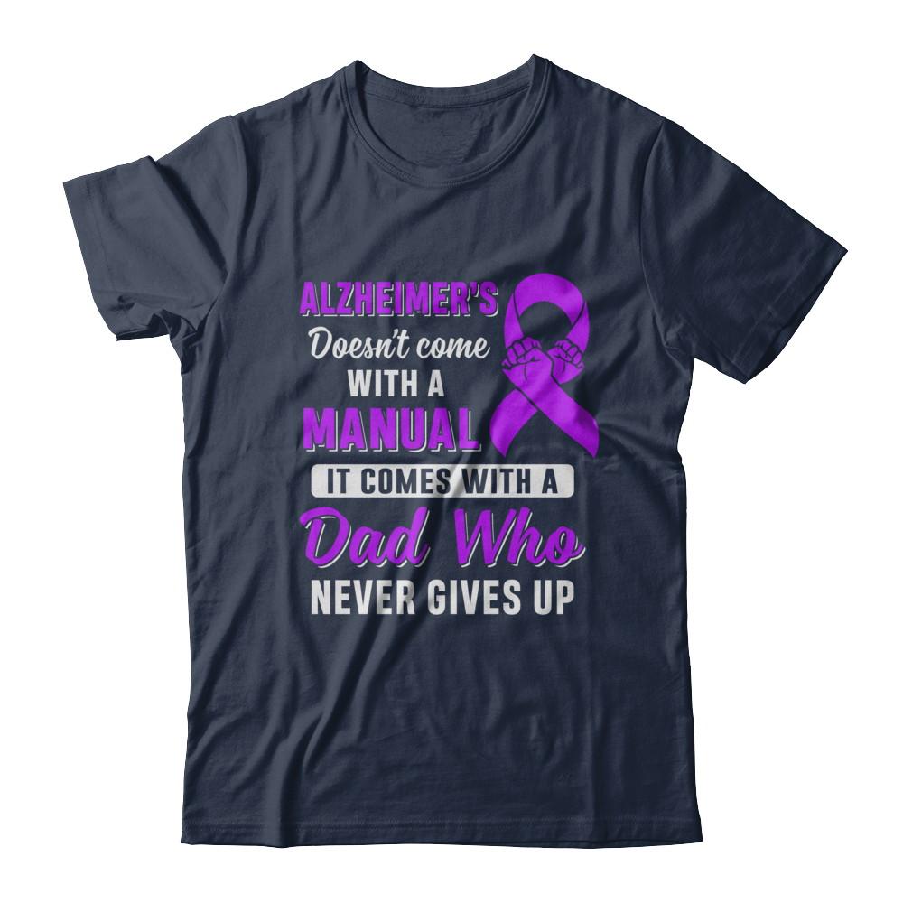 Alzheimer's Doesn't Come With A Manual Dad-T-Shirt & Hoodie-Classic T-Shirt-Navy