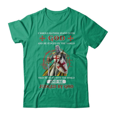 Knight American I Would Rather Stand With God-T-Shirt & Hoodie-Classic T-Shirt-Kelly Green