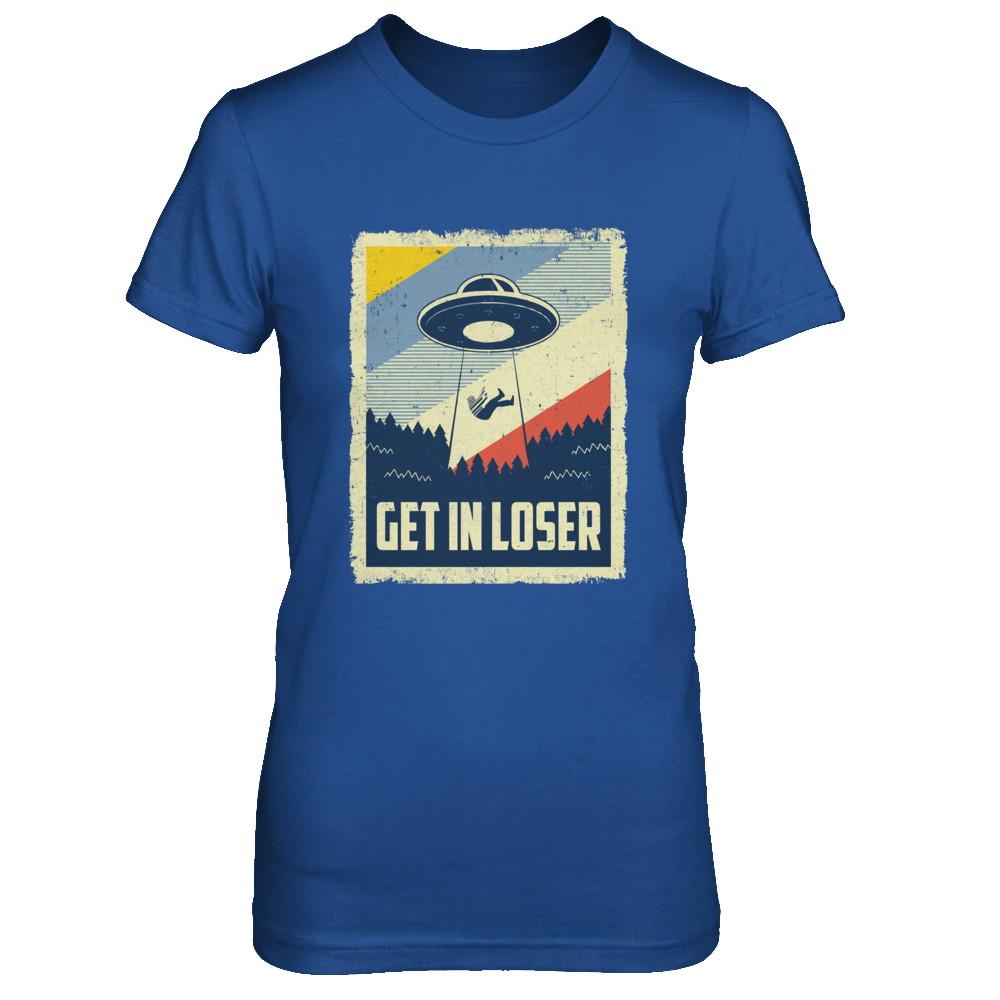 Vintage Get In Loser-T-Shirt & Hoodie-Women's T-Shirt-Royal