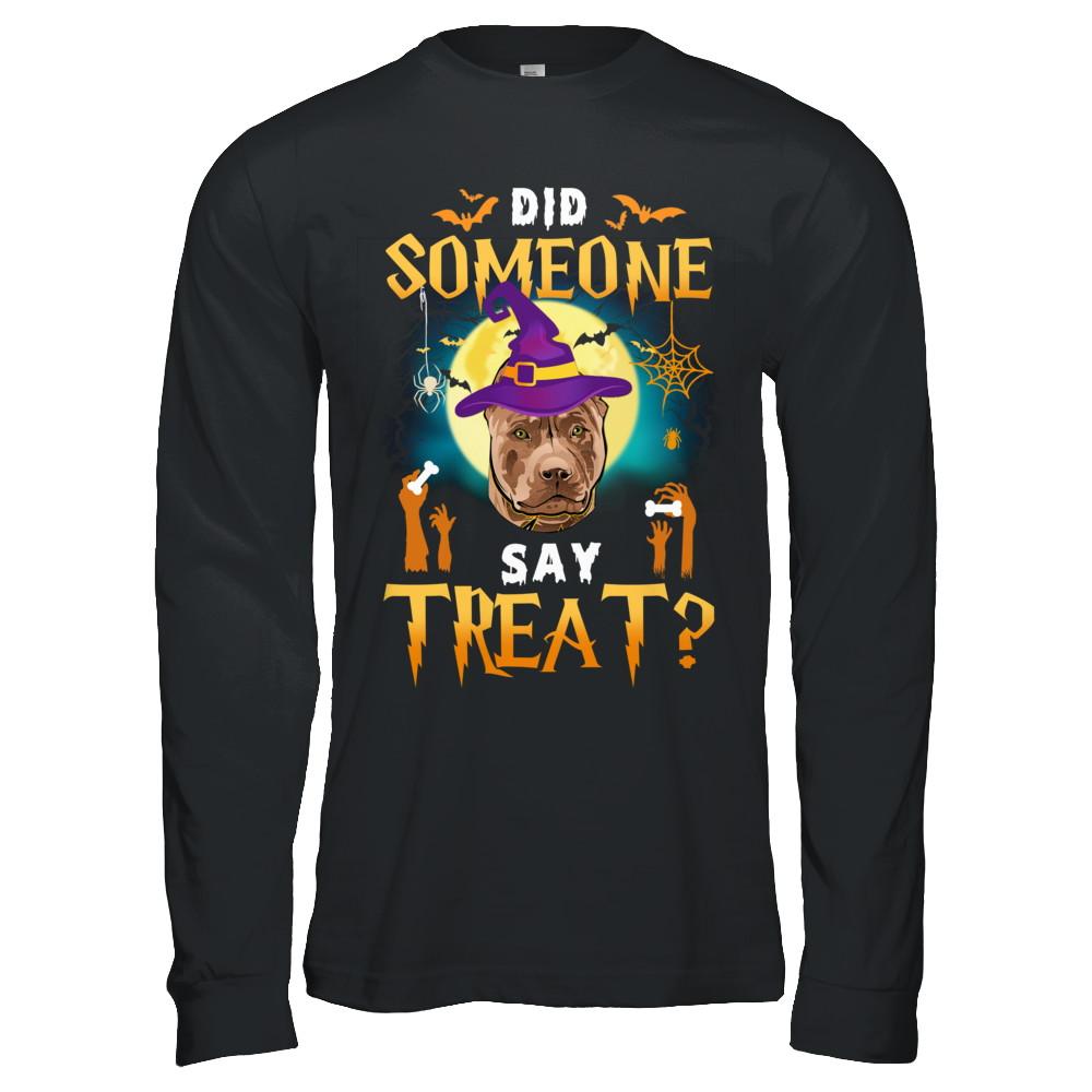Did Someone Say Treat Pitbull Halloween Costume-T-Shirt & Hoodie-Long Sleeve T-Shirt-Black