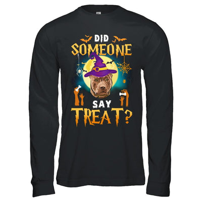 Did Someone Say Treat Pitbull Halloween Costume-T-Shirt & Hoodie-Long Sleeve T-Shirt-Black