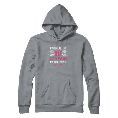 I'm Not 60 I Am 18 Years Old 1961 60th Birthday Gift-T-Shirt & Tank Top-