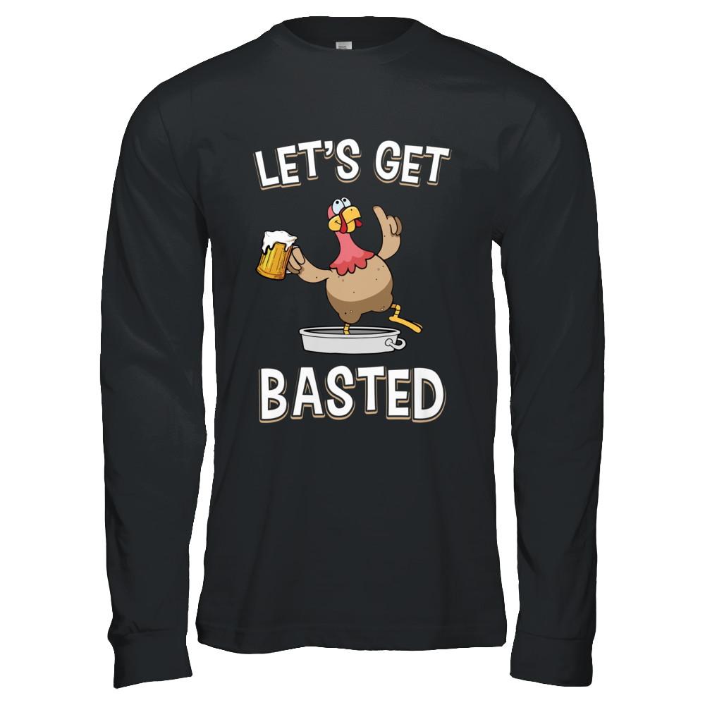 Let's Get Basted Funny Beer Turkey Thanksgiving-T-Shirt & Hoodie-Long Sleeve T-Shirt-Black